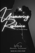 Unwavering Resilience