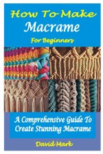 HOW TO MAKE MACRAMÉ FOR BEGINNERS
