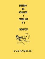 METODO DE SEISILLOS Y TRESILLOS N-1 TROMPETA