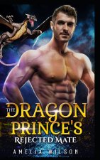 The Dragon Prince's Rejected Mate