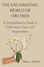 The Enchanting World of Orchids
