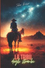 La tribù degli strambi