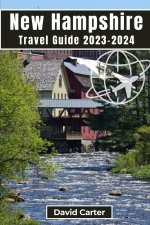 New Hampshire Travel Guide 2023-2024