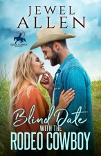 Blind Date with the Rodeo Cowboy