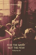 For The Many Not The Few Volume 16