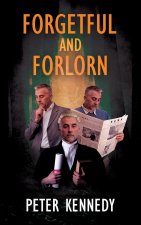 FORGETFUL AND FORLORN