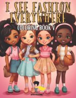 I see fashion everywhere Coloring Book V
