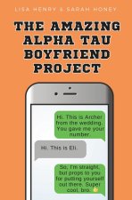 The Amazing Alpha Tau Boyfriend Project