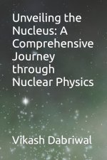 Unveiling the Nucleus