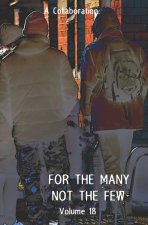 For The Many Not The Few Volume 18