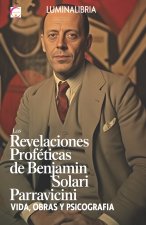 Las Revelaciones Proféticas de Benjamin Solari Parravicini