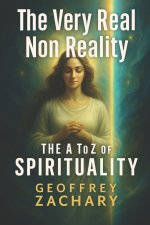 THE VERY REAL NON REALITY