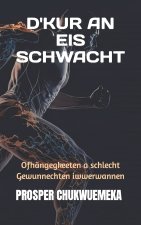 D'KUR AN EIS SCHWACHT