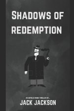 SHADOWS OF REDEMPTION
