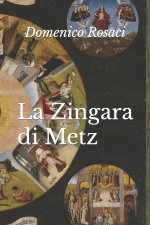 La Zingara di Metz