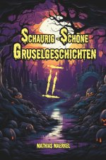 Schaurig-Schöne Gruselgeschichten für Kinder Band 2