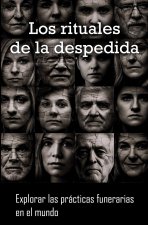 Los rituales de la despedida