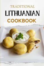 Traditional Lithuanian Cookbook