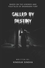Called by Destiny