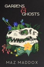 Gardens & Ghosts