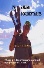 I'M MAKING DOCUMENTARIES