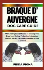 BRAQUE D'AUVERGNE DOG CARE GUIDE