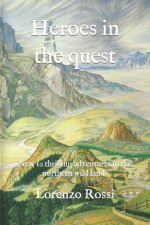 Heroes in the quest