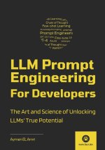 LLM Prompt Engineering For Developers