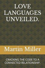 LOVE LANGUAGES UNVEILED.