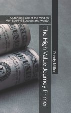 The High Value Journey Primer