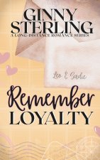 Remember Loyalty