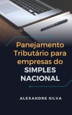 PLANEJAMENTO TRIBUTÁRIO PARA EMPRESAS DO SIMPLES NACIONAL