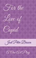 For The Love Of Cupid