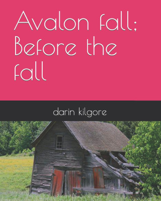 Avalon fall; Before the fall