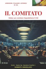 IL COMITATO (Russian spy 4 - Italiano B1-B2)