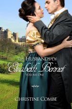 The Husbands of Elizabeth Bennet, Volume One