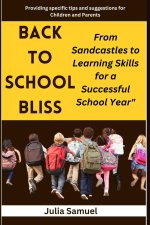BACK TO SCHOOL BLISS