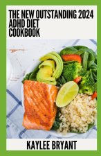 The New Outstanding 2024 ADHD Cookbook