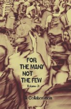 For The Many Not The Few Volume 31