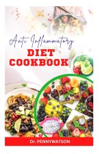 ANTI INFLAMMATORY DIET COOKBOOK