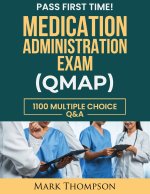 MEDICATION ADMINISTRATION EXAM (QMAP)