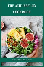 The Acid Reflux Cookbook