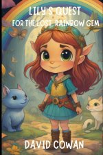 Lily's Quest for the Lost Rainbow Gem
