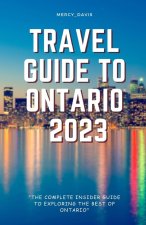 TRAVEL GUIDE TO ONTARIO 2023