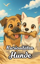 Kuriositäten Hunde