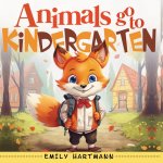 Animals Go To Kindergarten