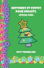 Histoires et contes pour enfants - Spécial Noël 2023