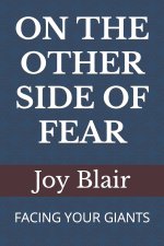 ON THE OTHER SIDE OF FEAR