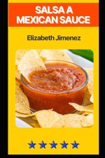 Salsa a Mexican Sauce