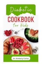DIABETIC COOKBOOK FOR KIDS